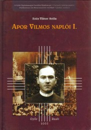 Soós Viktor Attila: Apor Vilmos naplói I.